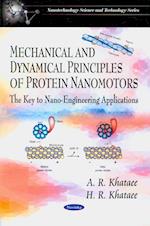 Mechanical & Dynamical Principles of Protein Nanomotors