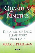 Quantum Kinetics