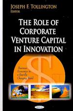 Role of Corporate Venture Capital in Innovation