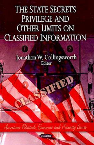 State Secrets Privilege & Other Limits on Classified Information