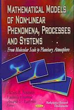 Mathematical Models of Non-linear Phenomena, Processes & Systems