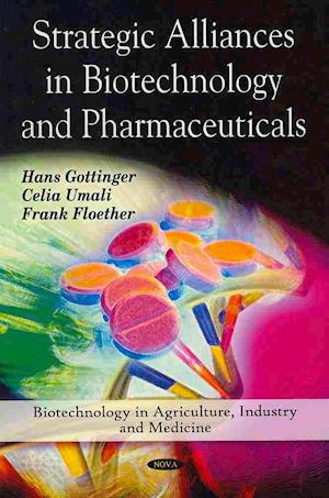 Strategic Alliances in Biotechnology & Pharmaceuticals