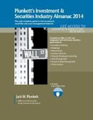 Plunkett's Investment & Securities Industry Almanac 2014