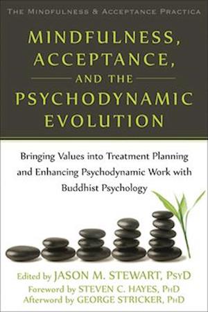 Mindfulness, Acceptance, and the Psychodynamic Evolution