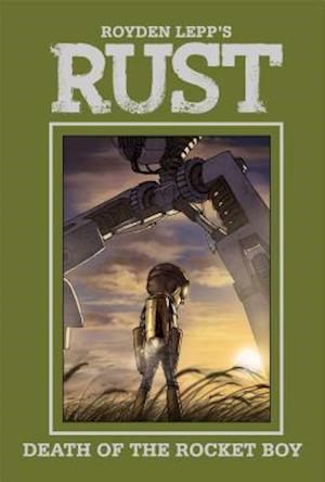 Rust Vol. 3: Death of the Rocket Boy