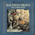 Mouse Guard: Baldwin the Brave and Other Tales