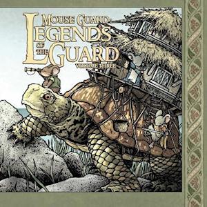 Mouse Guard: Legends of the Guard Volume 3