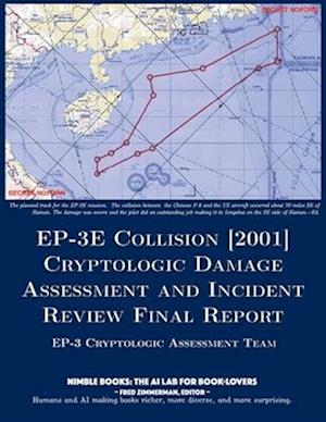 EP-3E Collision [2001]: Cryptologic Damage Assessment And Incident Review Final Report
