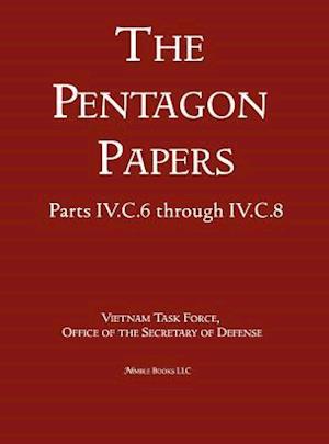 United States - Vietnam Relations 1945 - 1967 (the Pentagon Papers) (Volume 5)