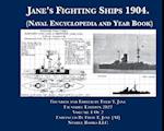 Jane's Fighting Ships 1904. (Naval Encyclopedia and Year Book): Facsimile Edition. Volume 1 of 2. England, France, Germany, Russia. 