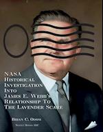 NASA Historical Investigation Into James E. Webb's Relationship To The Lavender Scare 