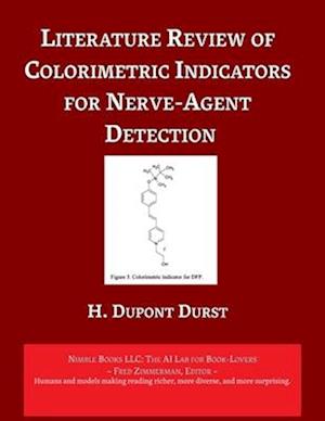 Literature Review of Colorimetric Indicators for Nerve-Agent Detection