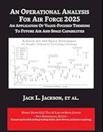 An Operational Analysis for Air Force 2025