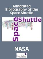 Annotated Bibliography of the Space Shuttle (Two Volumes)