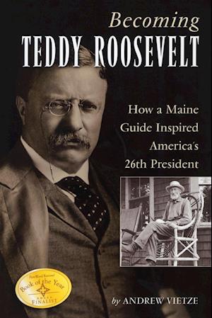 Becoming Teddy Roosevelt