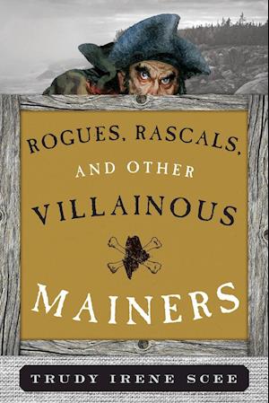 Rogues, Rascals, and Other Villainous Mainers