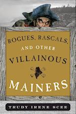 Rogues, Rascals, and Other Villainous Mainers