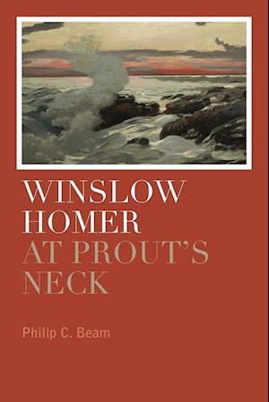 Winslow Homer at Prout's Neck