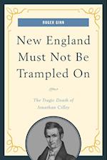 New England Must Not Be Trampled on