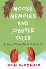 Moose Memoirs and Lobster Tales
