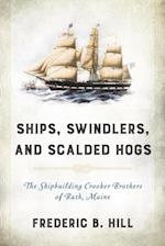 Ships, Swindlers, and Scalded Hogs