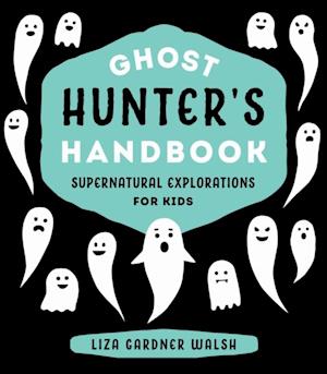 Ghost Hunter's Handbook