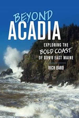 Beyond Acadia