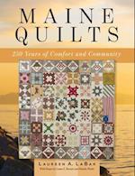 Maine Quilts: 250 Years of Comfort and Community 