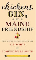 Chickens, Gin, and a Maine Friendship