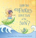 How Do Fairies Have Fun in the Sun?