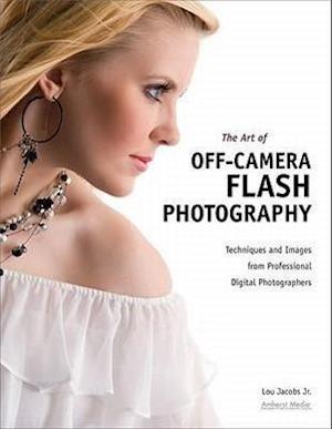 The Art of Off-Camera Flash Photography