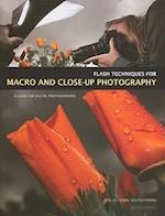 Flash Techniques for Macro and Close-Up Photography