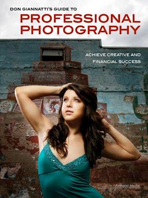 Don Giannatti's Guide to Professional Photography