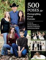500 Poses for Photographing Group Portraits