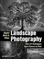 Digital Black & White Landscape Photography
