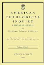 American Theological Inquiry, Volume Two, Issue Two 