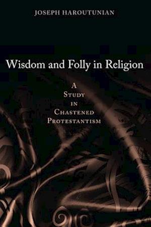 Wisdom and Folly in Religion