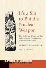 It's a Sin to Build a Nuclear Weapon