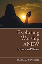 Exploring Worship Anew