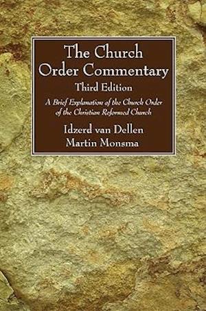 The Church Order Commentary