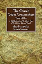 The Church Order Commentary