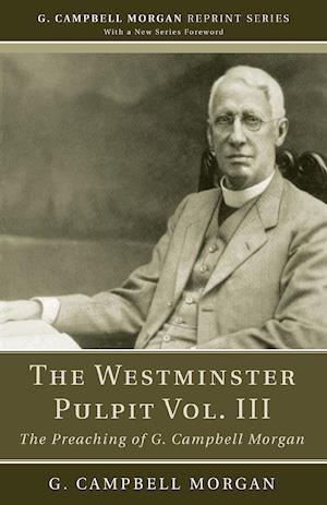 The Westminster Pulpit vol. III