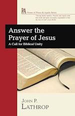 Answer the Prayer of Jesus