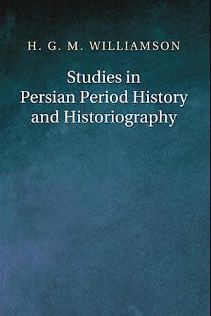 Studies in Persian Period History and Historiography