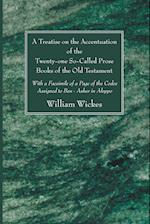 A Treatise on the Accentuation of the Twenty-One So-Called Prose Books of the Old Testament