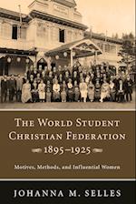 The World Student Christian Federation, 1895-1925