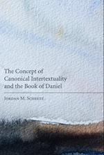 The Concept of Canonical Intertextuality and the Book of Daniel