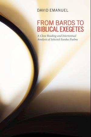 From Bards to Biblical Exegetes