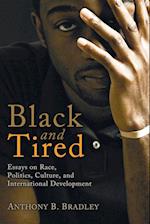 Black and Tired