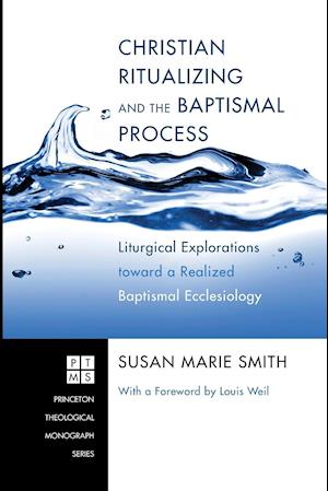 Christian Ritualizing and the Baptismal Process